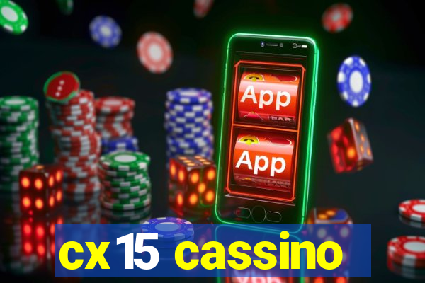 cx15 cassino